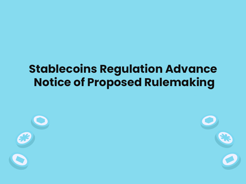 Stablecoins-Regulation-Advance-Notice-of-Proposed-Rulemaking