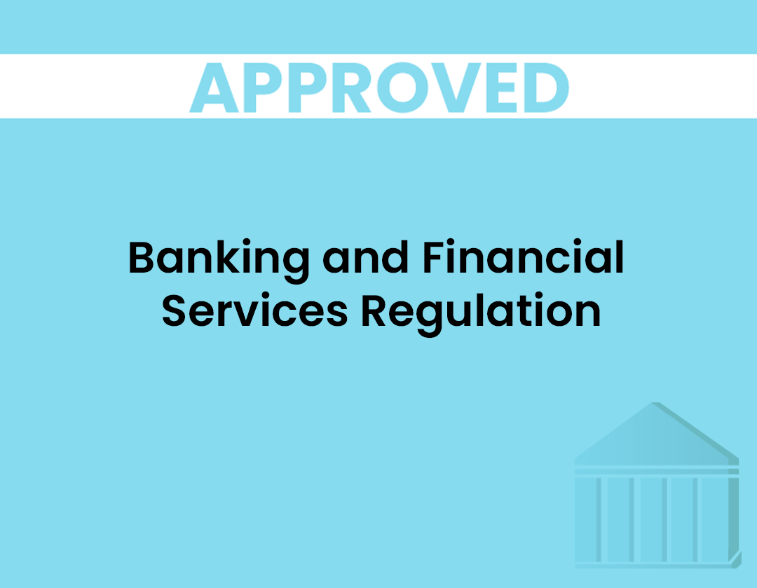 banking-and-financial-services-regulation-approved